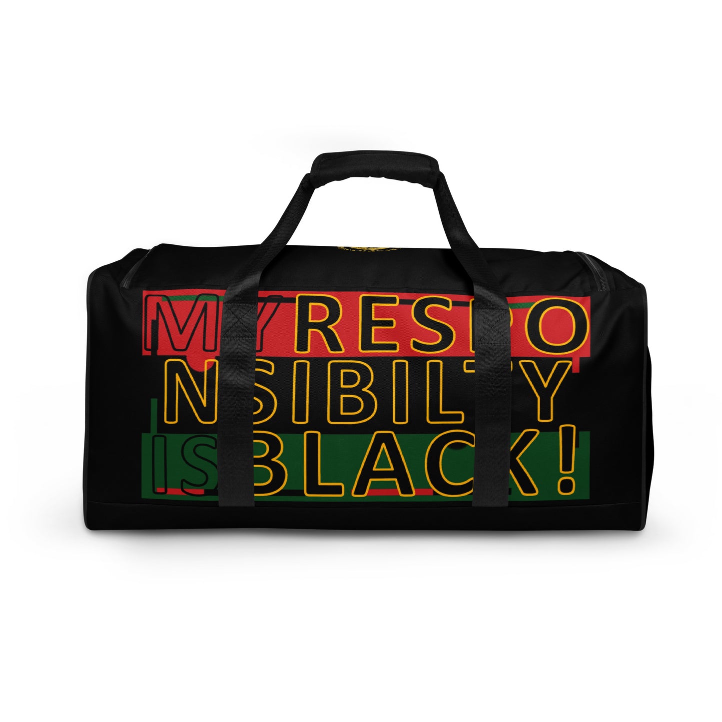 My Responsibility Duffle Bag
