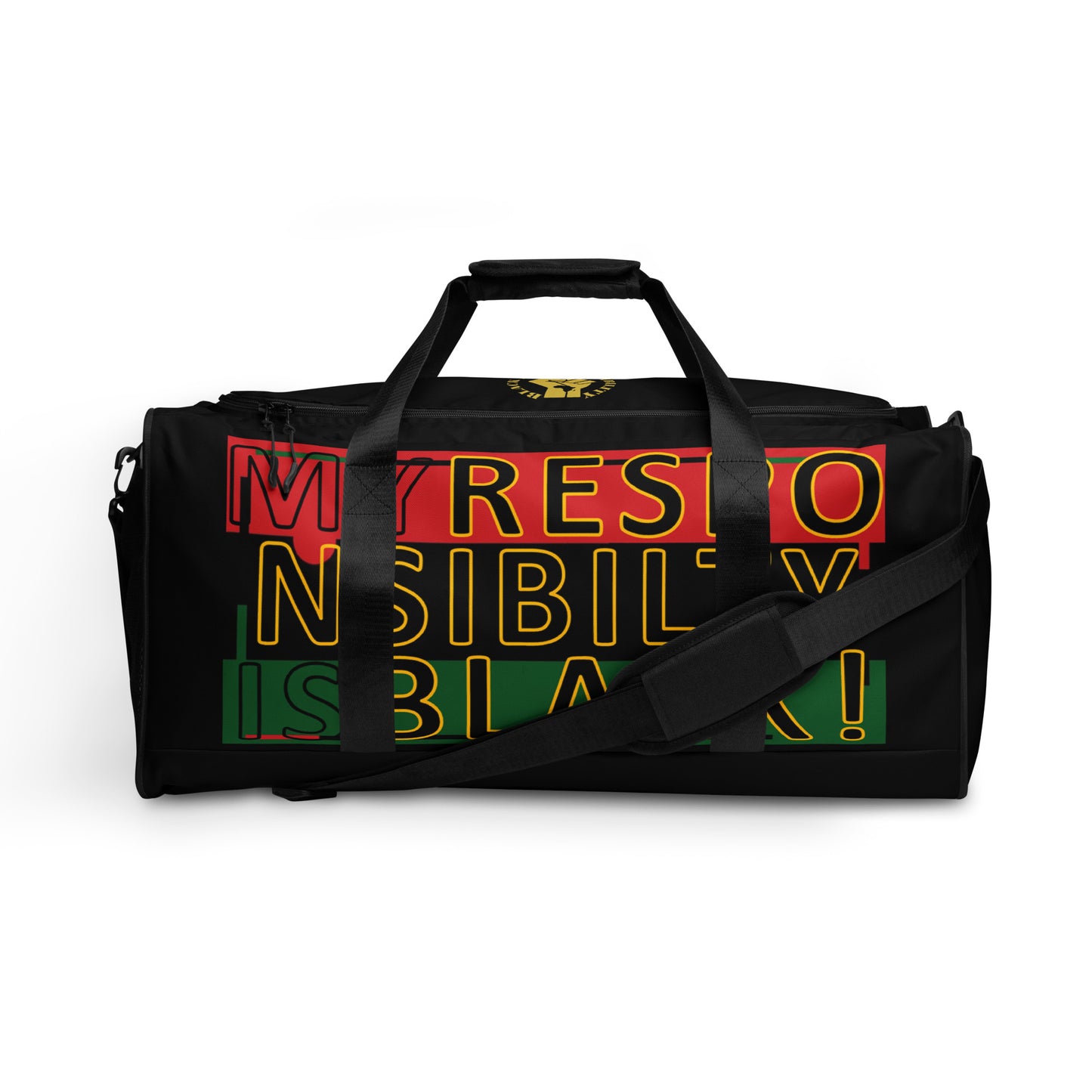 My Responsibility Duffle Bag